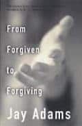 For more biblical perspective on forgiveness, check out Dr. Jay Adams’ book, From Forgiven to Forgiving